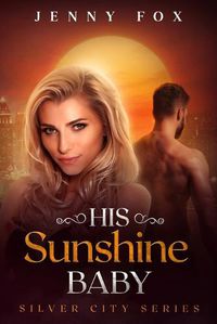 Cover image for His Sunshine Baby