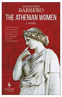 Cover image for The Athenian Women: A Novel
