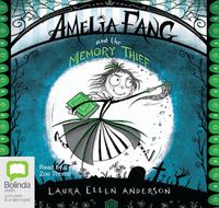 Cover image for Amelia Fang and the Memory Thief