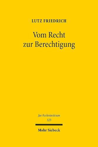 Cover image for Vom Recht zur Berechtigung: Subjektivierung des Rechts und UEberindividualisierung des Rechtsschutzes am Beispiel des  Grundrechts auf Sonntag