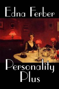 Cover image for Personality Plus by Edna Ferber, Fiction, Short Stories, Literary, Classics