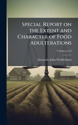 Cover image for Special Report on the Extent and Character of Food Adulterations