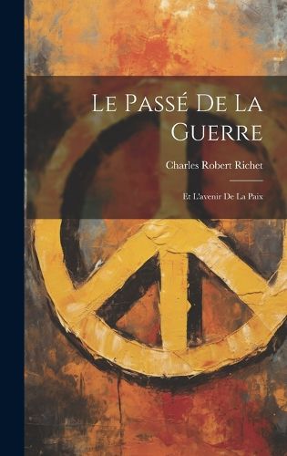 Cover image for Le Passe de la Guerre