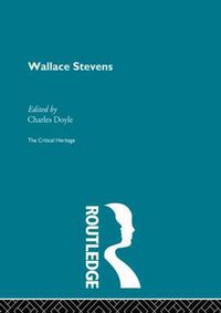 Cover image for Wallace Stevens: The Critical Heritage
