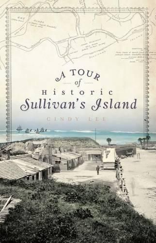 Cover image for A Tour of Historic Sullivan's Island