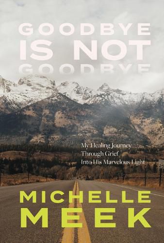 Cover image for Goodbye Is Not Goodbye