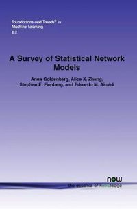 Cover image for A Survey of Statistical Network Models