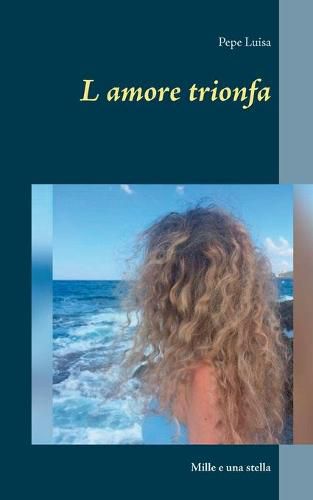 Cover image for L amore trionfa: Mille e una stella