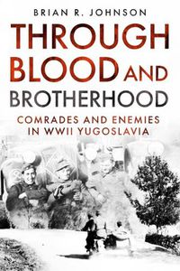 Cover image for Through Blood and Brotherhood