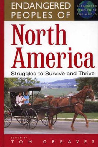 Cover image for Endangered Peoples of North America: Struggles to Survive and Thrive