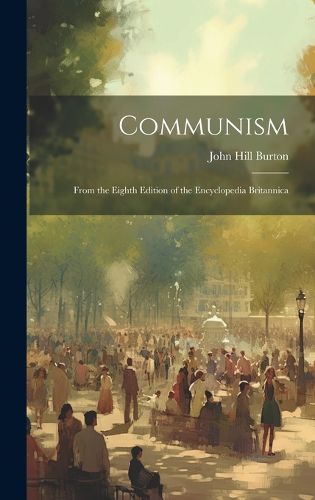 Cover image for Communism; From the Eighth Edition of the Encyclopedia Britannica