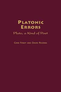 Cover image for Platonic Errors: Plato, a Kind of Poet