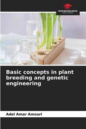 Cover image for Basic concepts in plant breeding and genetic engineering