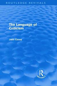 Cover image for The Language of Criticism (Routledge Revivals)