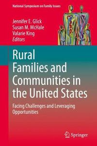 Cover image for Rural Families and Communities in the United States: Facing Challenges and Leveraging Opportunities