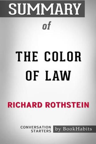 Summary of The Color of Law by Richard Rothstein - Conversation Starters