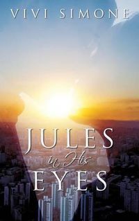Cover image for Jules in His Eyes