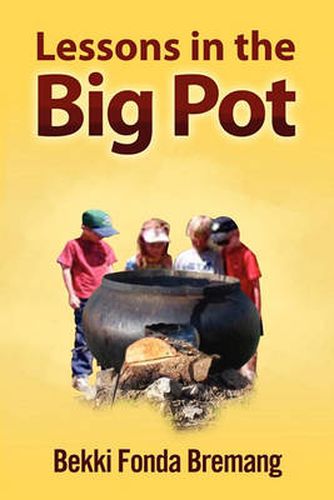 Cover image for Lessons in the Big Pot