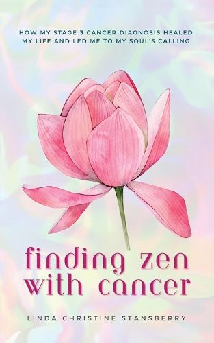Cover image for Finding Zen With Cancer
