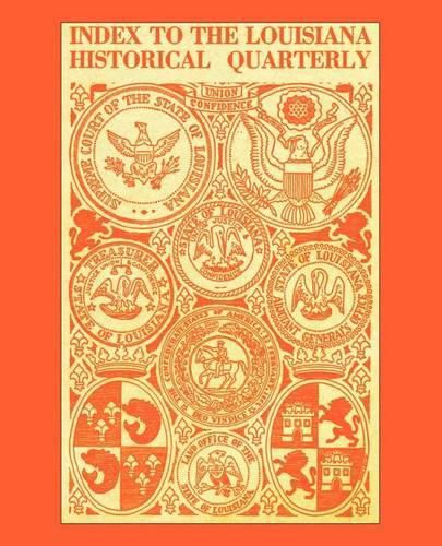 Cover image for Index to the Louisiana Historical Quarterly