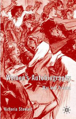 Cover image for Women's Autobiography: War and Trauma