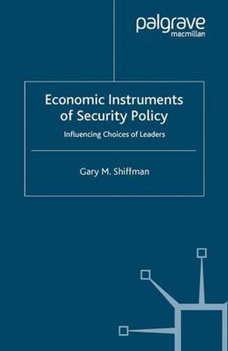 Cover image for Economic Instruments of Security Policy: Influencing Choices of Leaders