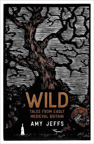 Cover image for Wild: Tales from Early Medieval Britain