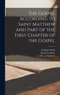 Cover image for The Gospel According to Saint Matthew and Part of the First Chapter of the Gospel