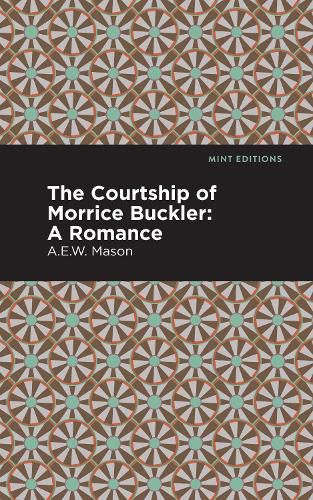 Cover image for The Courtship of Morrice Buckler: A Romance