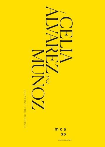 Cover image for Celia Alvarez Munoz: Breaking the Binding