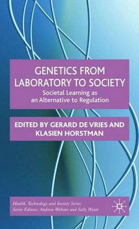 Cover image for Genetics from Laboratory to Society: Societal Learning as an Alternative to Regulation