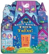 Cover image for Knock Knock, Trick or Treat!: A Spooky Halloween Lift-the-Flap Book
