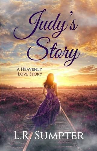 Cover image for Judy'S Story: A Heavenly Love Story