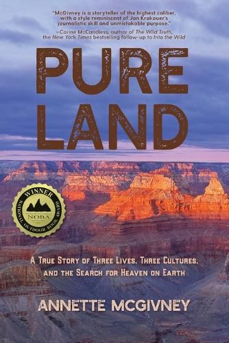 Cover image for Pure Land: A True Story of Three Lives, Three Cultures and the Search for Heaven on Earth