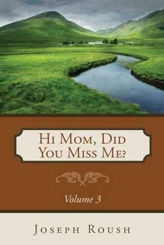 Cover image for Hi Mom, Did You Miss Me? Volume 3