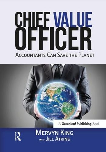 Cover image for The Chief Value Officer: Accountants Can Save the Planet