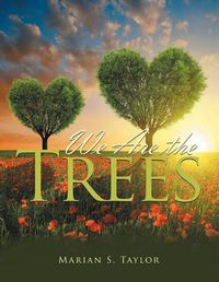 Cover image for We Are the Trees