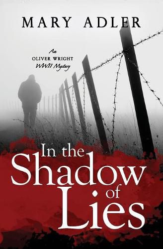 Cover image for In the Shadow of Lies: An Oliver Wright WW II Mystery