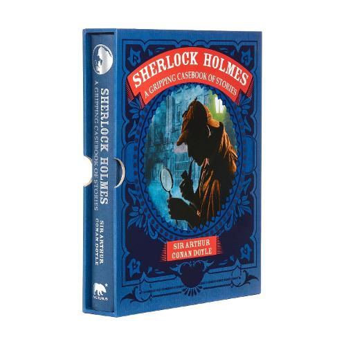 Sherlock Holmes: A Gripping Casebook of Stories: A Gripping Casebook of Stories