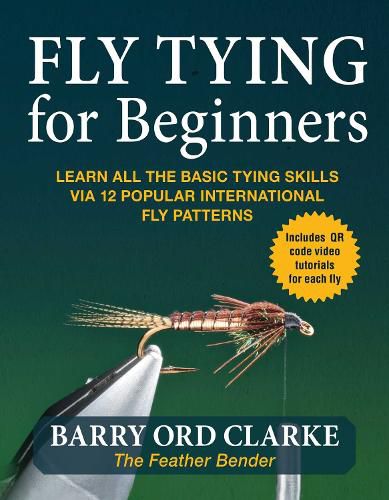 Cover image for Flytying for Beginners: Learn All the Basic Tying Skills Via 12 Popular International Fly Patterns