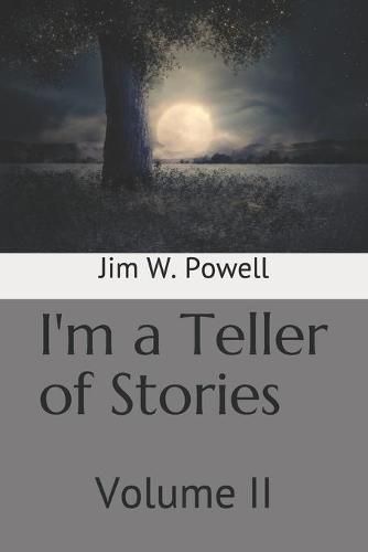 Cover image for I'm a Teller of Stories: Volume II