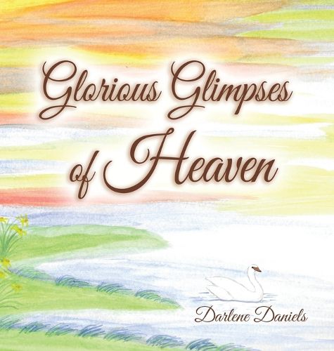 Cover image for Glorious Glimpses of Heaven