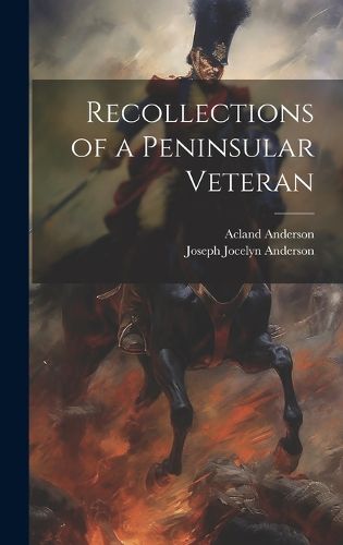 Cover image for Recollections of a Peninsular Veteran