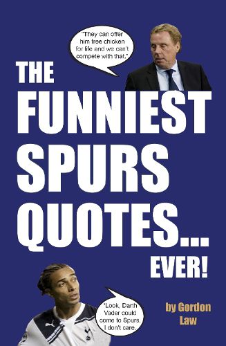 Cover image for The Funniest Spurs Quotes... Ever!