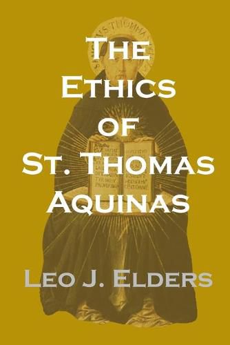 Cover image for The Ethics of St. Thomas Aquinas: Happiness, Natural Law, and the Virtues