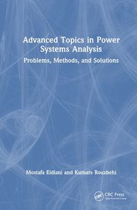 Cover image for Advanced Topics in Power Systems Analysis