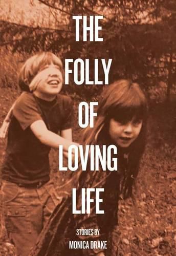 Cover image for The Folly of Loving Life