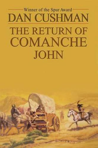 Cover image for The Return of Comanche John