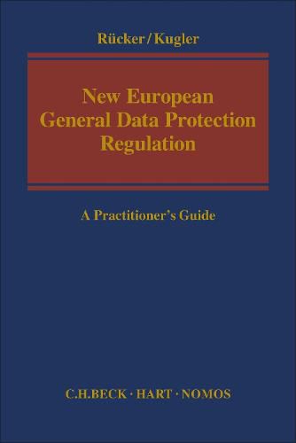 Cover image for New European General Data Protection Regulation: A Practitioner's Guide