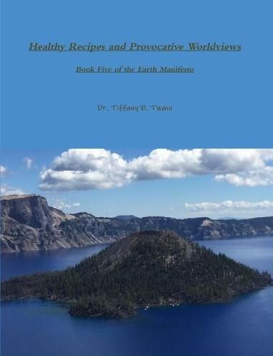 Cover image for Healthy Recipes and Provocative Worldviews